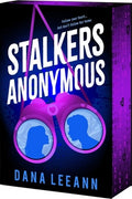 Stalkers Anonymous: A Standalone Dark Romance