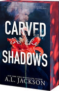 Carved in the Shadows