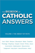 Big Book of Catholic Answers (Volume 1)