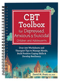CBT Toolbox for Depressed, Anxious & Suicidal Children and Adolescents: Over 220 Worksheets and Therapist Tips to Manage