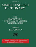 Volume 2: Arabic-English Dictionary: The Hans Wehr Dictionary of Modern Written Arabic. Fourth Edition.