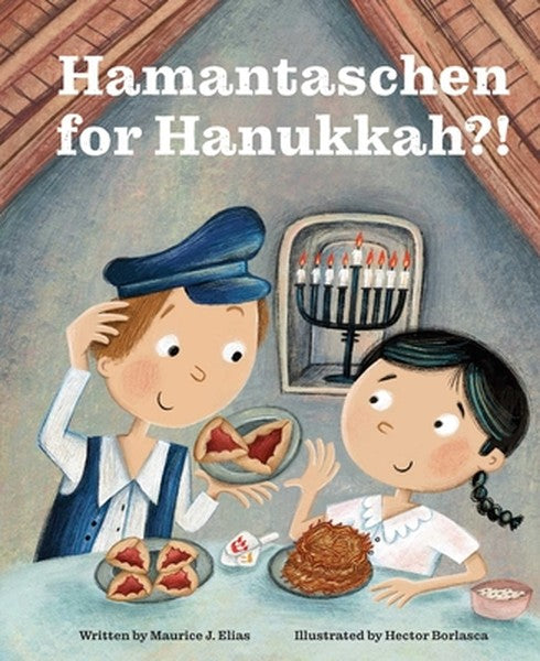Hamantaschen for Hanukkah?!: A Tale of the Wise People of Chelm