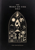 The Word on Fire Bible: The Pentateuch Volume 3