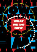 What We Do Now: Standing Up for Democracy in America