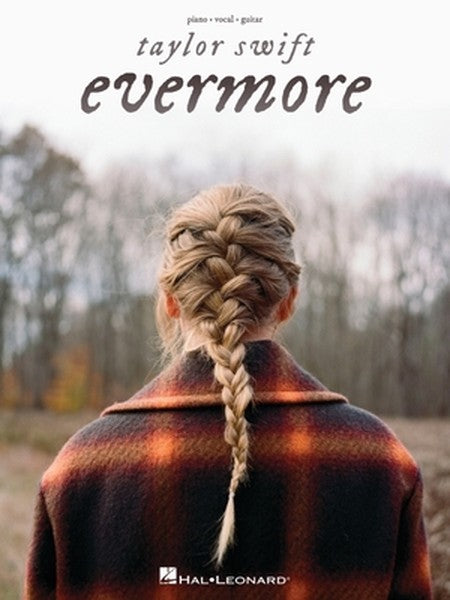 Taylor Swift - Evermore Piano/Vocal/Guitar Songbook - Vocal, Guitar, and Piano Sheet Music for Beginners and Advanced Pl