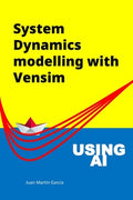 System Dynamics Modelling with Vensim