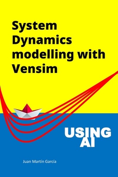 System Dynamics Modelling with Vensim