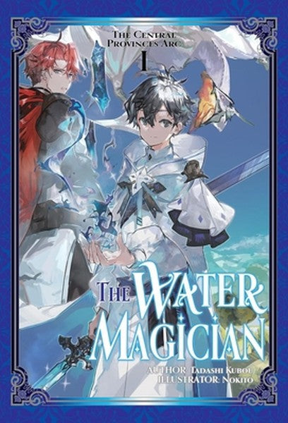 The Water Magician: ARC 1 Volume 1 (Light Novel)