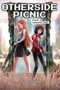 Otherside Picnic: Omnibus 1 (Light Novel): Volume 1