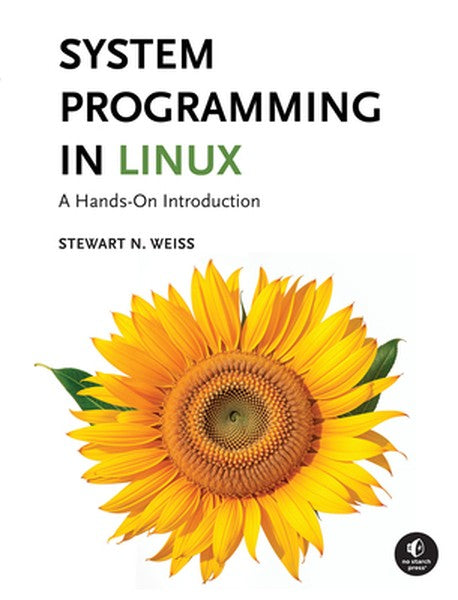 System Programming in Linux: A Hands-On Introduction