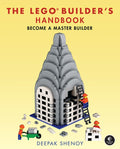 The Legoâ(r) Builder's Handbook: Become a Master Builder