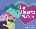 Our Hearts Match: A Heartwarming Children's Book Celebrating Donor Conception, Egg Donation, Embryo Donation, and Divers