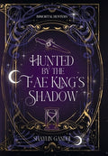 Hunted by the Fae King's Shadow