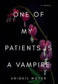 One of My Patients is a Vampire