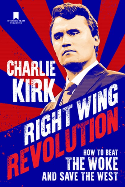 Right Wing Revolution: How to Beat the Woke and Save the West - book cover