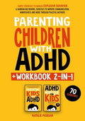 Parenting Children with ADHD + Workbook 2-in-1