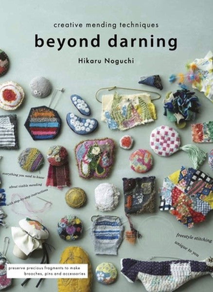 Beyond Darning: Creative Mending Techniques
