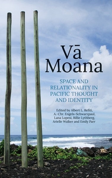 Vā Moana: Space and Relationality in Pacific Thought and Identity