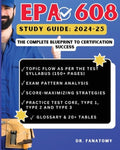EPA 608 Study Guide: Comprehensive Test Prep, In-Depth Review, Expert Insights, and Practice Questions for Achieving EPA
