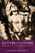 Gutter to the Stars