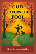 God Favors the Fool