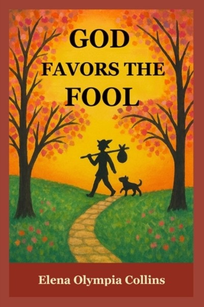 God Favors the Fool