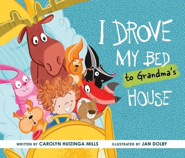 I Drove My Bed to Grandma's House