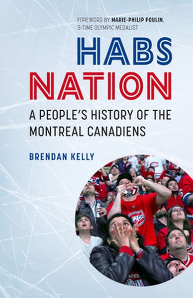 Habs Nation: A People's History of the Montreal Canadiens