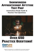 Ironworkers Apprenticeship Aptitude Test Prep: Trade Exam Prep: Math, Reading, and Mechanical Comprehension for Ironwork