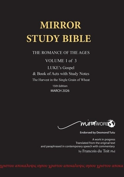Paperback MARCH 2026 UPDATE Volume 1 LUKE's Gospel & completed Acts with Commentary 15th Edition 724p MIRROR STUDY BIBLE