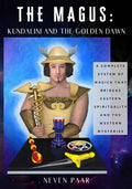 The Magus: Kundalini and the Golden Dawn (Standard Edition): A Complete System of Magick that Bridges Eastern Spirituali