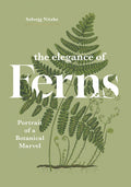 The Elegance of Ferns: Portrait of a Botanical Marvel