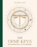 The Gene Keys (Special Anniversary Edition): Embracing Your Higher Purpose