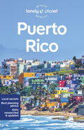 Lonely Planet Puerto Rico: Plan the Trip of a Lifetime Detailed Itineraries & Maps Insider Tips Covers San Juan, El Yunq