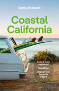 Lonely Planet Coastal California: Plan the Trip of a Lifetime Detailed Itineraries & Maps Insider Tips Covers San Franci