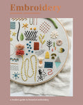 Embroidery: A Modern Guide to Botanical Embroidery