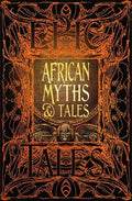 African Myths & Tales: Epic Tales