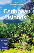 Lonely Planet Caribbean Islands: Plan the Trip of a Lifetime Detailed Itineraries & Maps Insider Tips Covers Dominican R