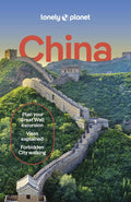 Lonely Planet China: 2025 - 2026 Travel Guide Plan the Trip of a Lifetime Detailed Itineraries & Maps Insider Tips Cover