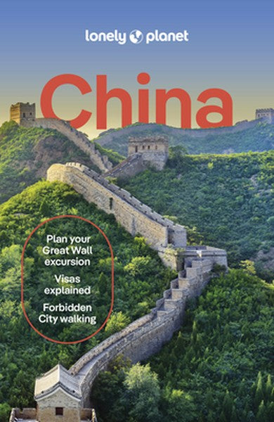 Lonely Planet China: 2025 - 2026 Travel Guide Plan the Trip of a Lifetime Detailed Itineraries & Maps Insider Tips Cover