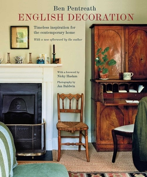 English Decoration: Timeless Inspiration for the Contemporary Home