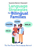 Language Strategies for Bilingual Families: The One-Parent-One-Language Approach