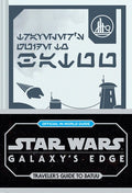 Star Wars: Galaxy's Edge: Traveler's Guide to Batuu