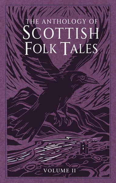 The Anthology of Scottish Folk Tales: Volume II: Volume II