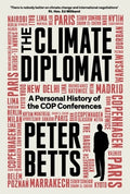 The Climate Diplomat: A Personal History of the Cop Conferences