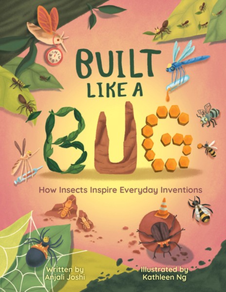 Built Like a Bug: How Insects Inspire Everyday Inventions