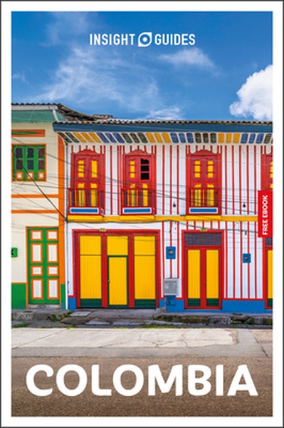 Insight Guides Colombia: Travel Guide with eBook: 2026-2027 Culture & Society Must-See Sights Stunning Photos Expert Adv