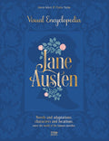 Jane Austen: Visual Encyclopedia: Novels and Adaptations, Characters and Locations - Enter the World of the Famous Novel