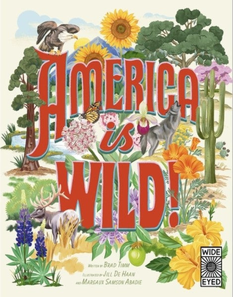 America Is Wild!: A State-By-State Encyclopedia of American Wildlife