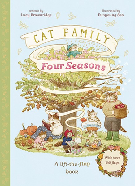 Cat Family Four Seasons: A Lift-The-Flap Book with Over 140 Flaps